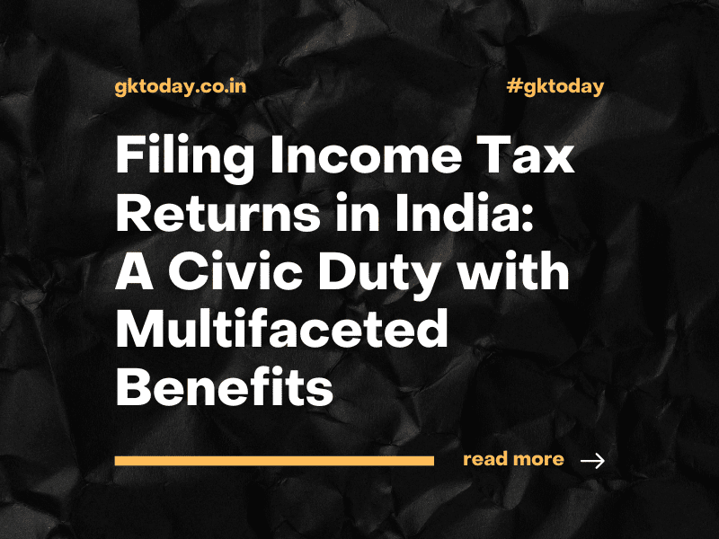 Filing Income Tax Returns in India A Civic Duty with Multifaceted Benefits