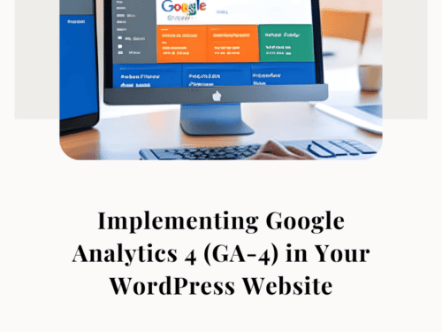 Implementing Google Analytics 4 (GA-4) in Your WordPress Website