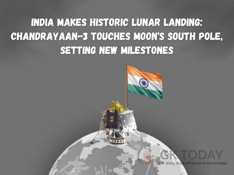 India Makes Historic Lunar Landing: Chandrayaan-3 Touches Moon’s South Pole, Setting New Milestones